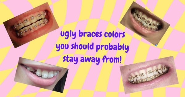 Ugly Braces Colors: The Ultimate Guide to Colors You Should Never Get 🚫😬